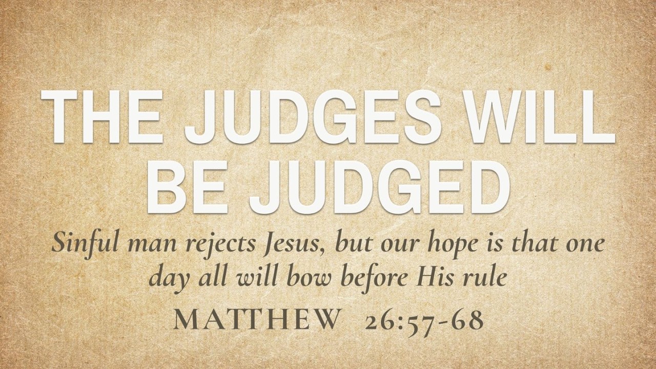The Judges Will Be Judged
