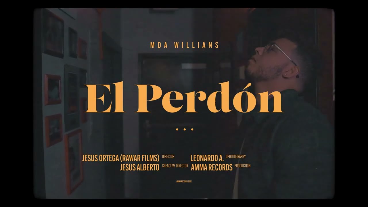 MDA Willians : EL PERD&Oacute;N (el culpable) - Video Oficial