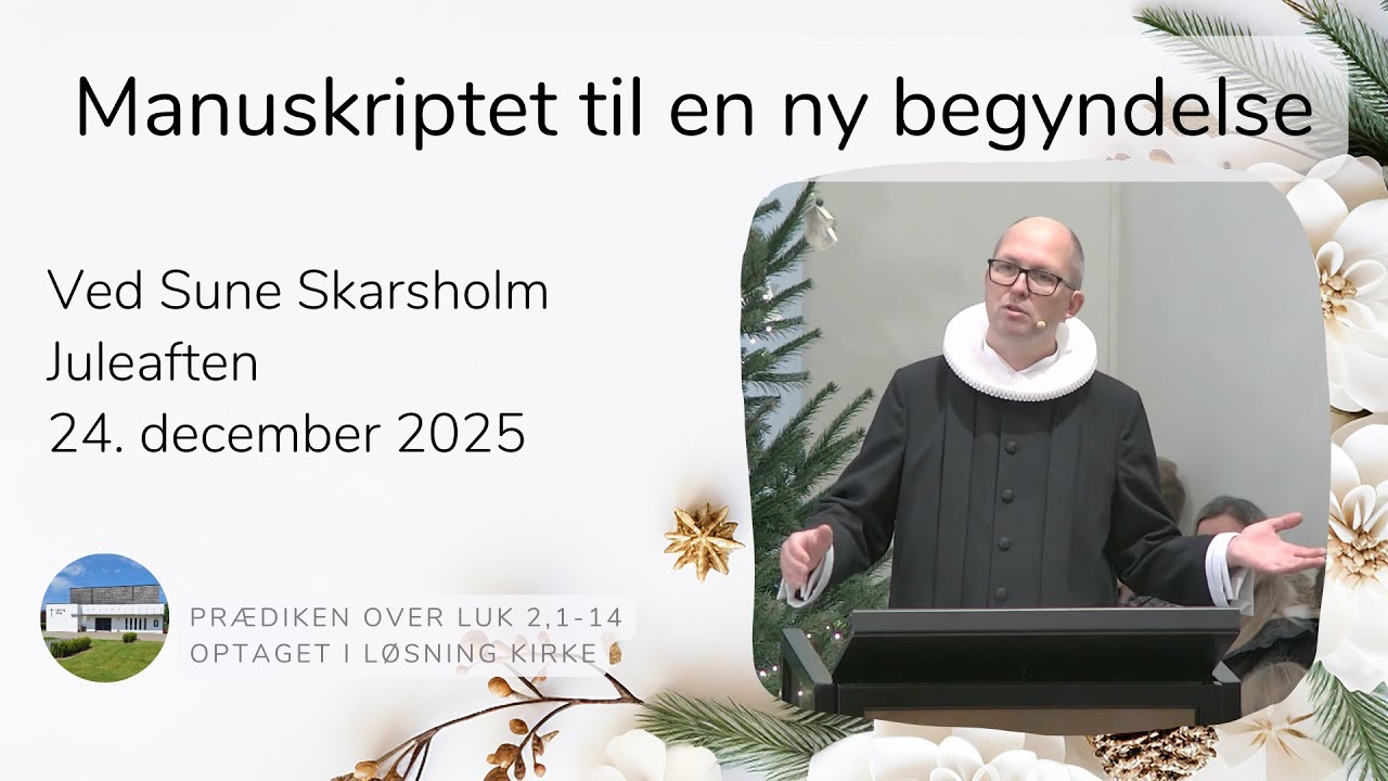 Manuskriptet til en ny begyndelse v/Sune Skarsholm