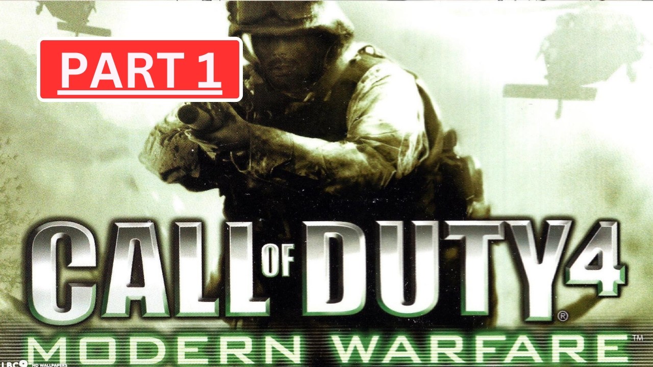 CALL OF DUTY 4: MODERN WARFARE Gameplay Walkthrough Part 1 (No Commentary) [2K/60FPS]