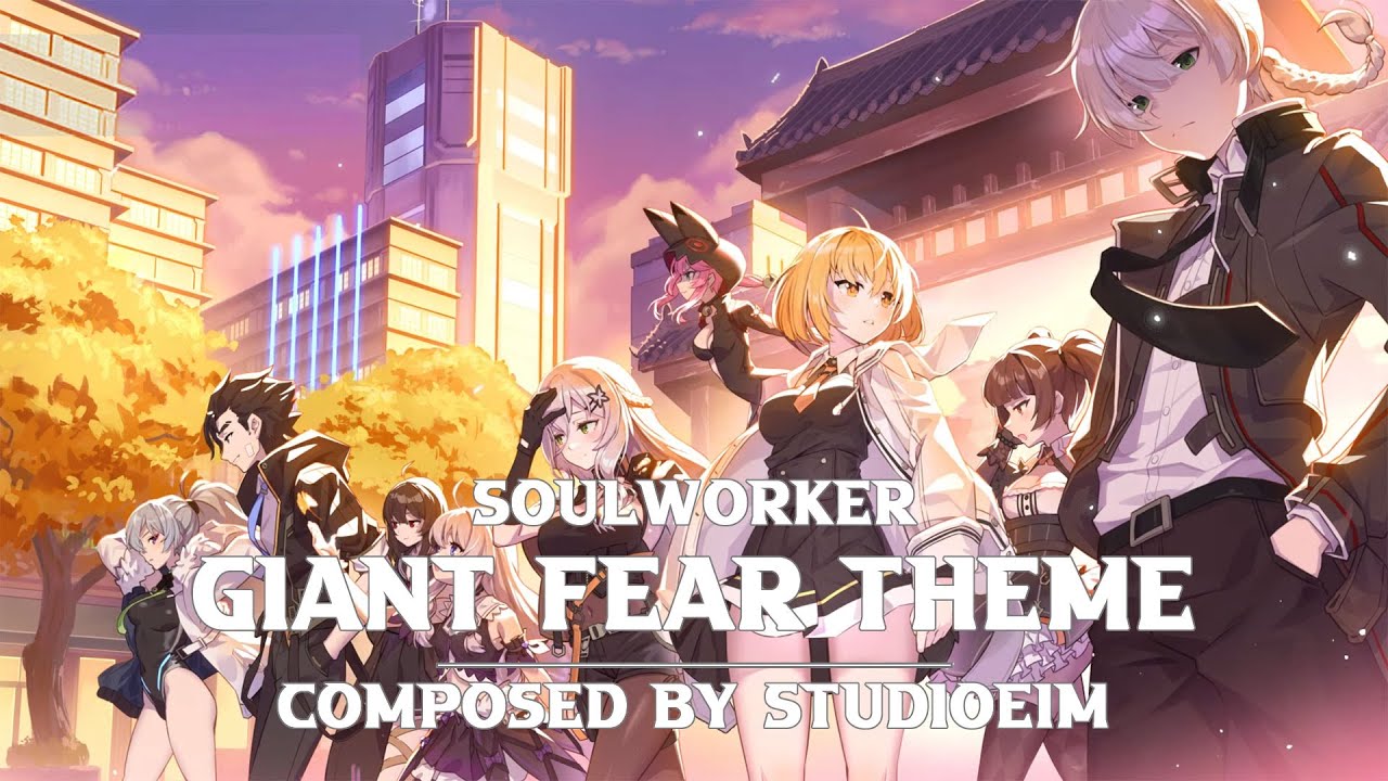 Soulworker - Giant Fear Theme (소울워커/자이언트 피어 테마/브금)