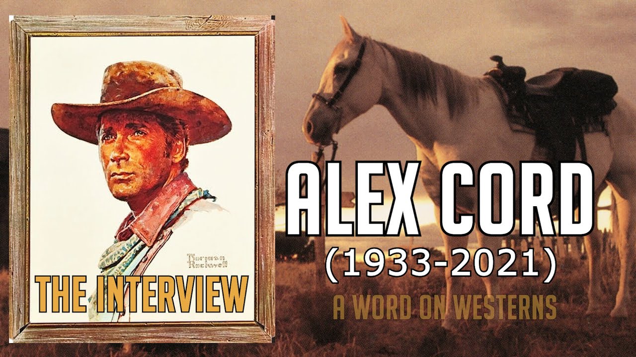 ALEX CORD remembers Ben Johnson! GUNSMOKE! Norman Rockwell! STAGECOACH!Dean Smith! Rodeos!GRAYEAGLE!