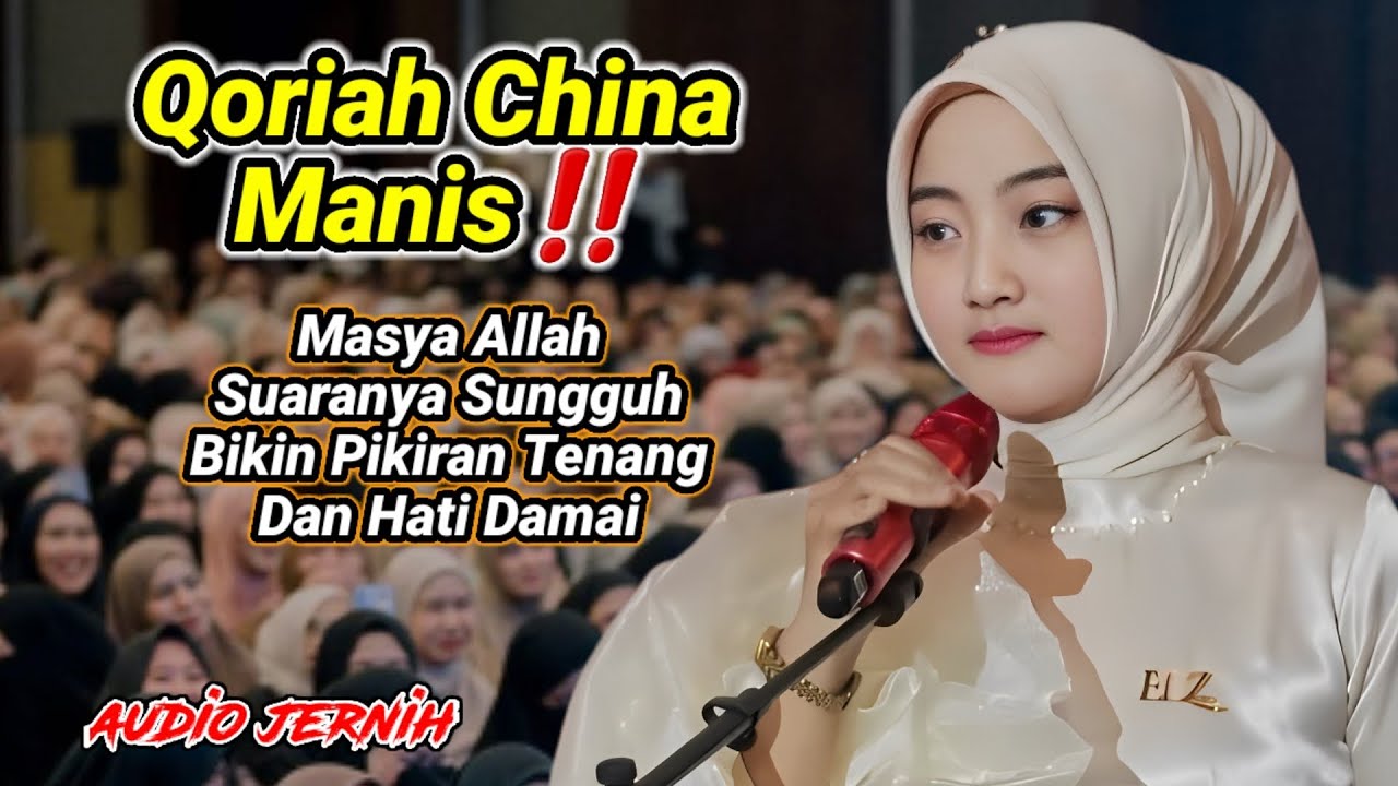 MERINDING SEKALI YA ROBB‼️ QORIAH CHINA Suaranya Tinggi Bening Banget