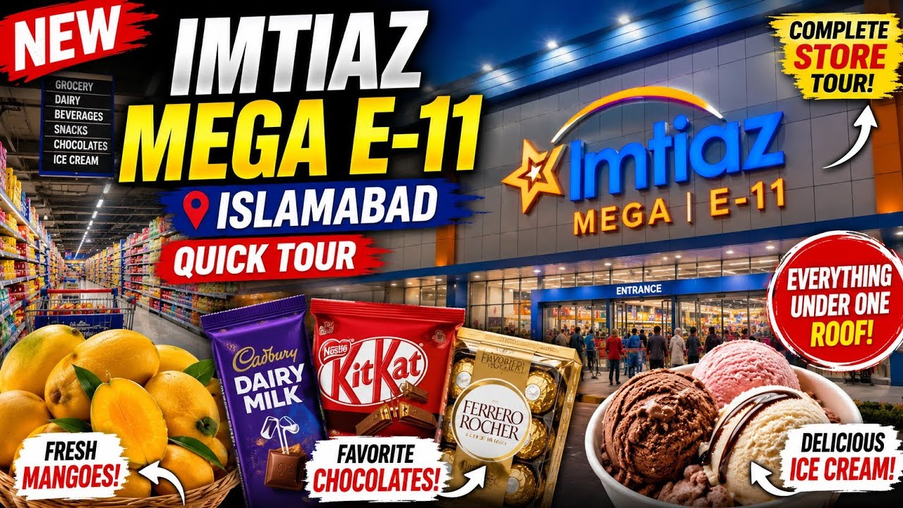 NEW Imtiaz Mega E-11 Islamabad 🛒 | Complete Store Tour, Prices & Honest Review