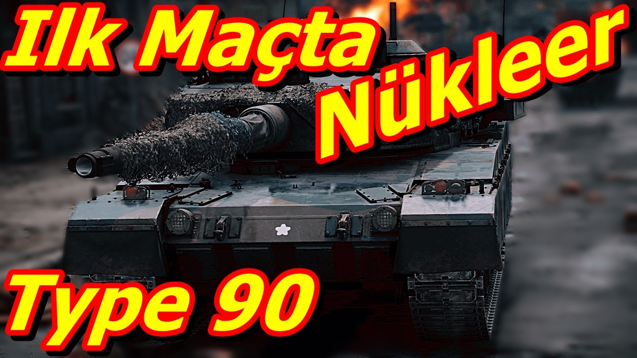 War Thunder Type 90 (B) Fuji Türkçe Oynanış - BOL AKSİYON - İLK MAÇTA NÜKLEER ATTIK