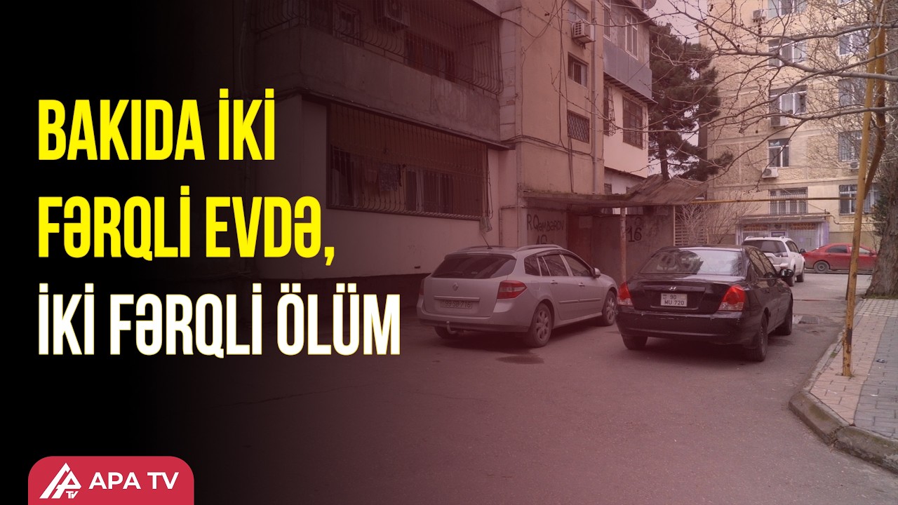 Baş nazirin birinci müavininin keçmiş köməkçisi faciəvi şəkildə öldü | APA TV