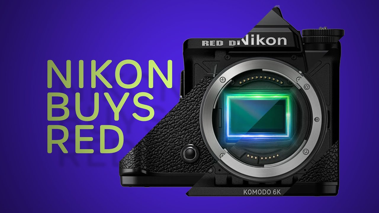 What Nikon buying Red Means for the industry