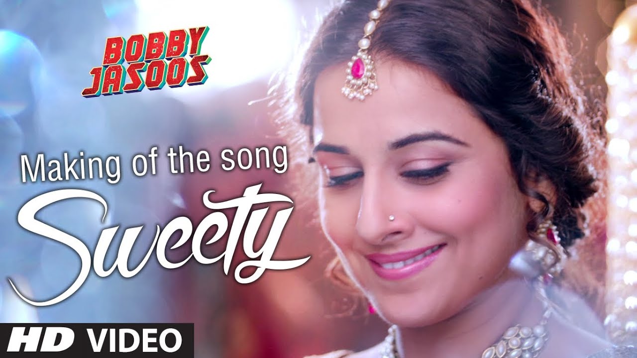 Making of Sweety Video Song | Bobby Jasoos | Vidya Balan | Ali Fazal