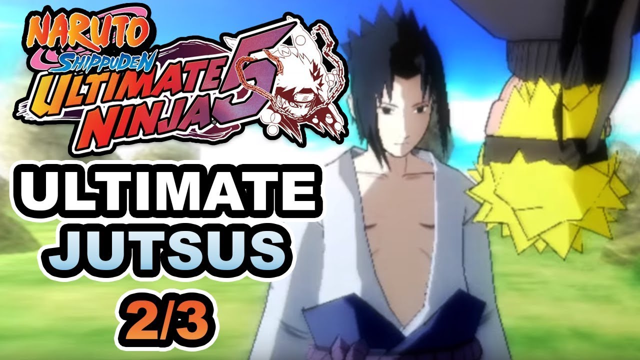 Naruto S. Ultimate Ninja 5 [PS2] - All Ultimate Jutsu 2/3 (Sasuke, Akatsuki & Sannin)