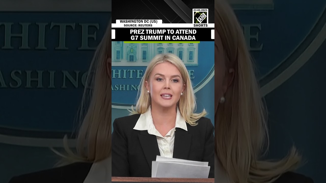 President Trump to attend G7 summit in Canada from June 15-17:  WH Press Secy Karoline