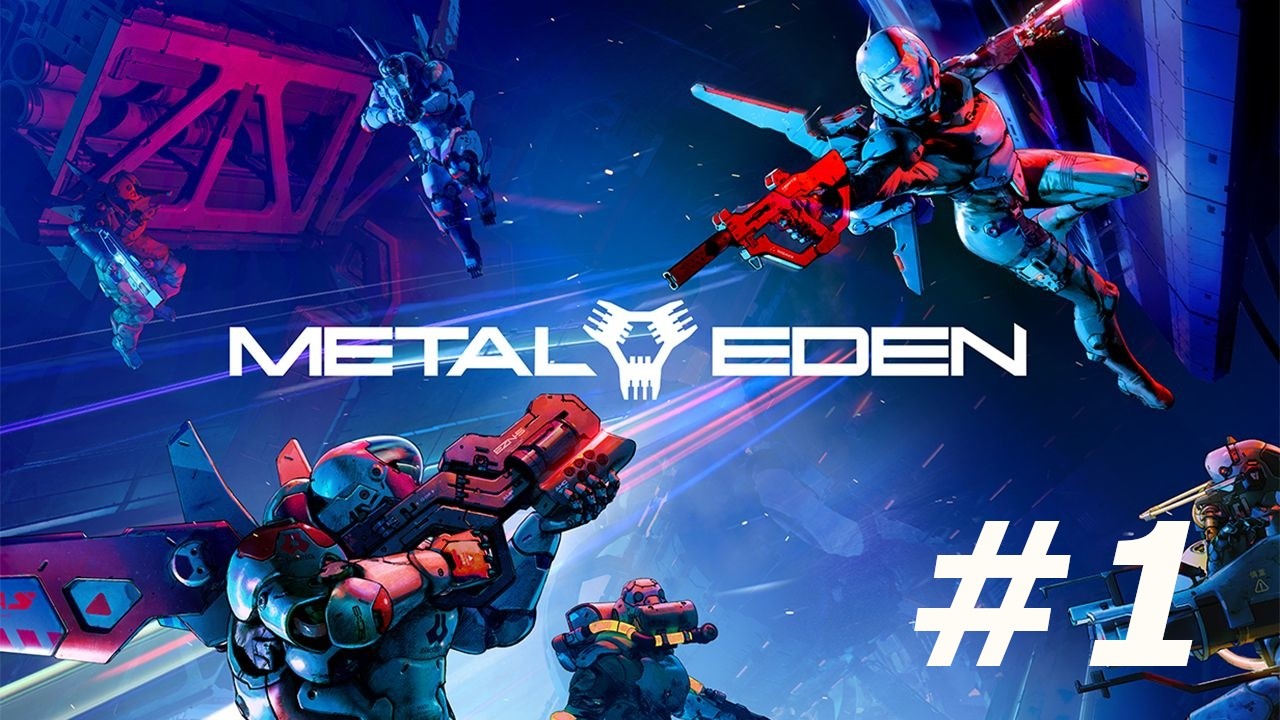 Metal Eden / Mission 0: Schnellkurs