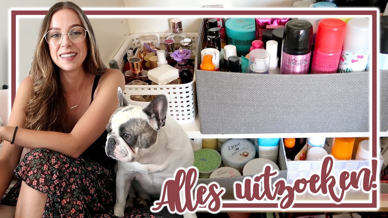 AL MIJN BEAUTY SPULLEN UITZOEKEN & ORGANISEREN 💪🏻 || OPRUIMVIDEO