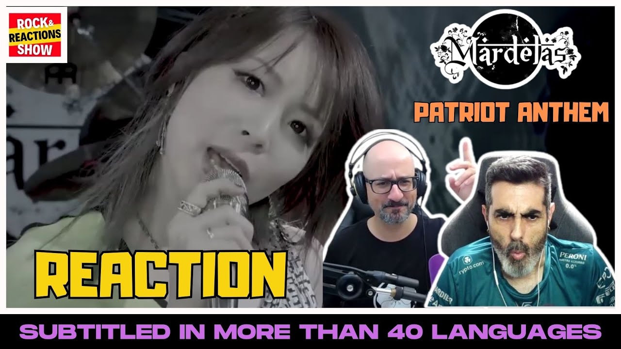 MARDELAS Reaction - Patriot Anthem | React | Reacción |  反応 | Rock and Reactions