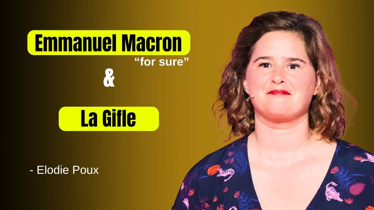 Emmanuel Macron et la gifle (for sure) | Élodie Poux Humour