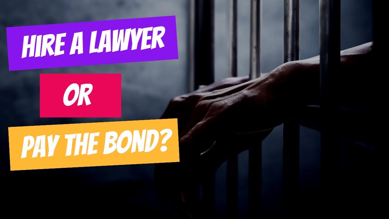 Hire a Criminal Defense Attorney or Pay the Bond?