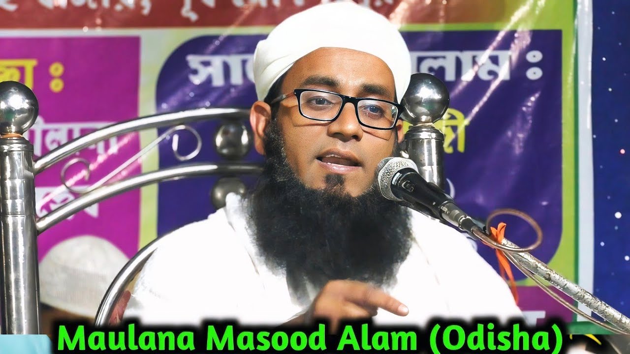Maulana Masood Alam (Odisha) New Bayan khaurai Bazar, Patashpur, Egra...11 November 2024