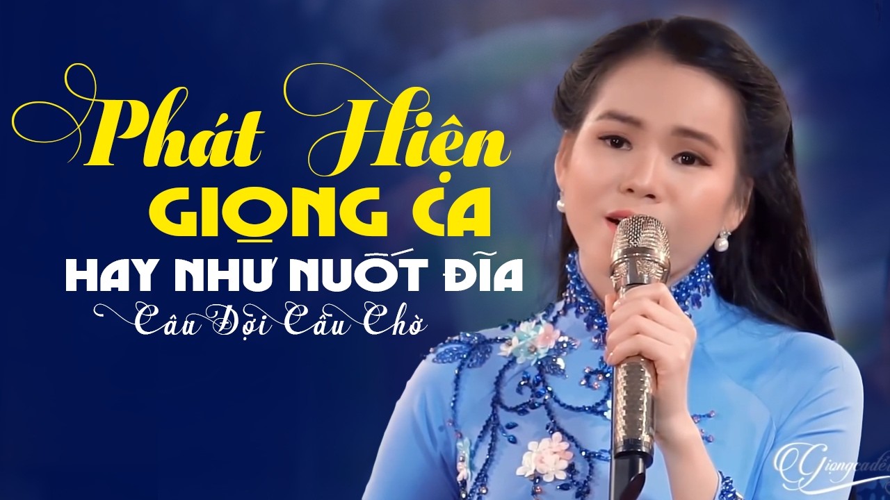 Phát Hiện Giọng Ca Hay Như Nuốt Đĩa Càng Nghe Càng Hay - LK Câu Đợi Câu Chờ siêu ngọt ngào