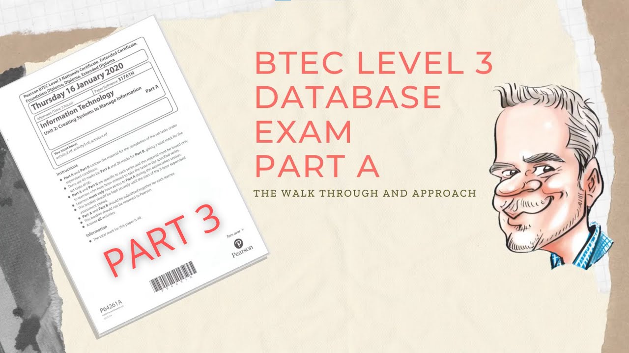 Экзамен по базам данных BTEC уровня 3 — Часть A — Пошаговое руководство — Часть 3