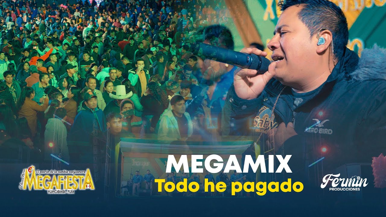 Mix todo he pagado  -  Megafiesta en Concierto Feria Agropecuaria Huarmaca