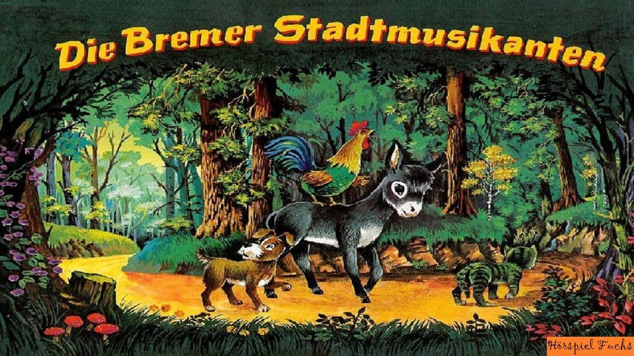 Die Bremer Stadtmusikanten - M&auml;rchen H&ouml;rspiel