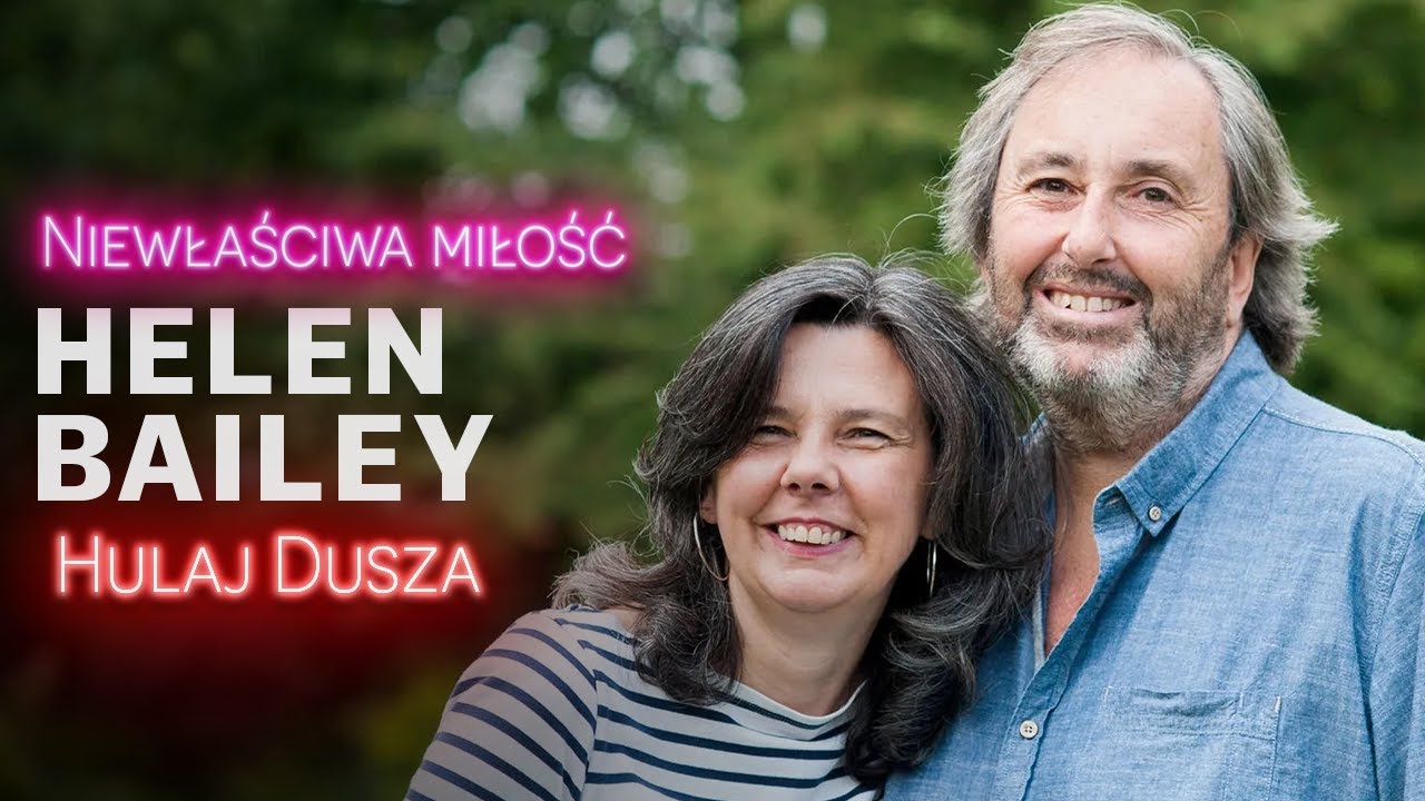 Niewłaściwa Miłość / Helen Bailey - mój idealny facet / HULAJ DUSZA HISTORIE KRYMINALNE