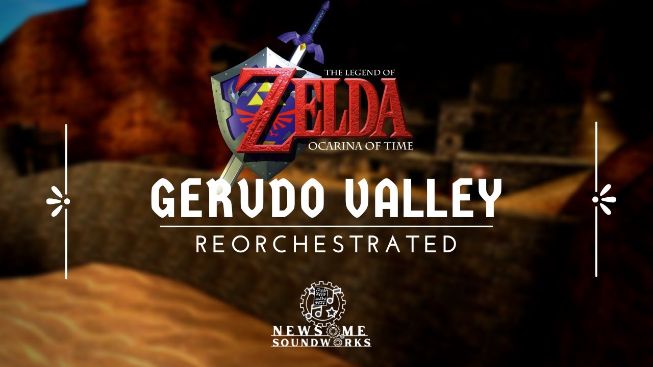 Gerudo Valley - Zelda: Ocarina of Time║Reorchestration