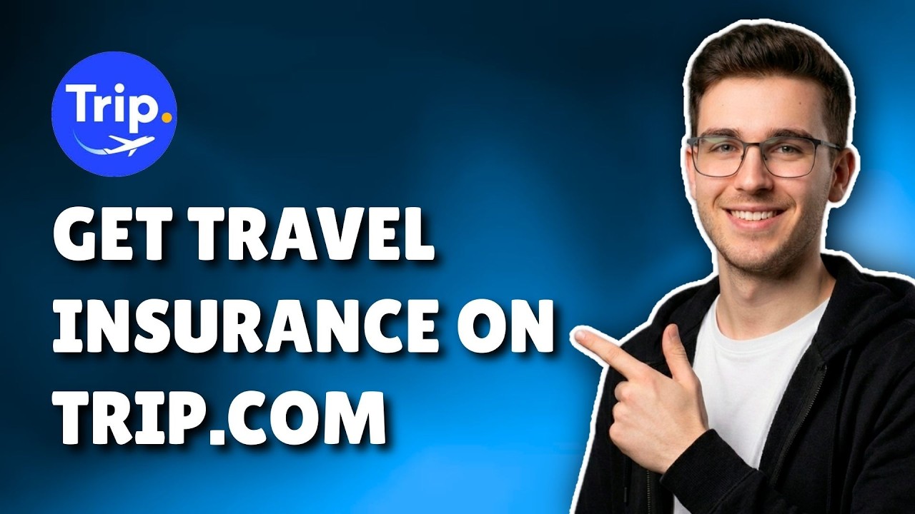 How To Get Travel Insurance On Trip.com (2026) &ndash; Step-By-Step Guide