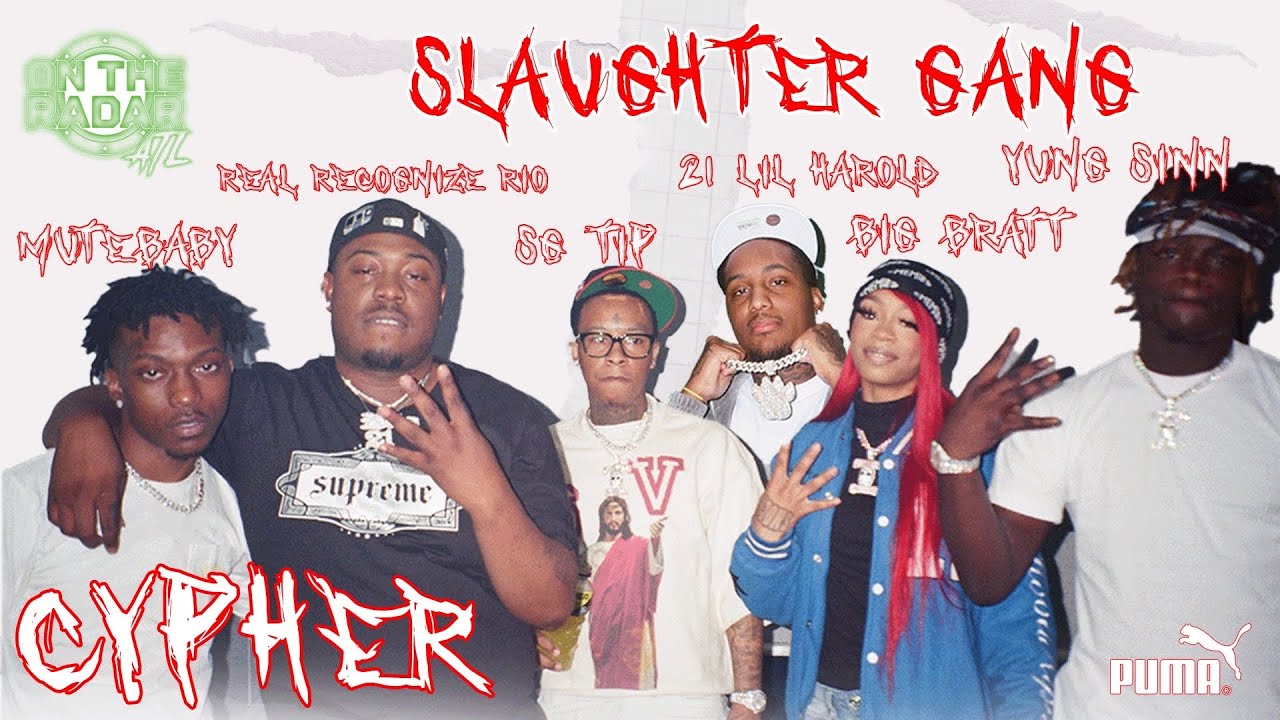 Slaughter Gang Cypher: 21 Lil Harold, Yung Sinn, SG Tip, Big Bratt, MuteBaby, Real Recognize Rio