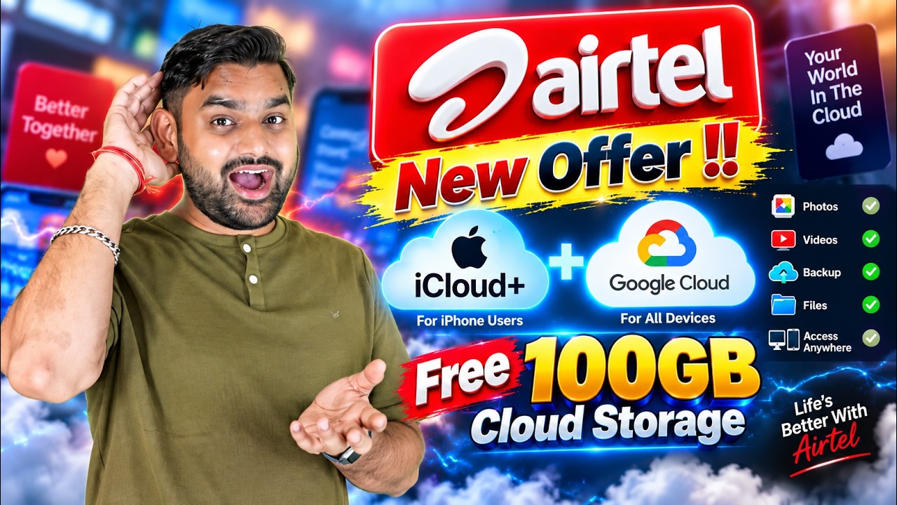 Airtel New Offer: FREE iCloud+ + Apple TV | Google Cloud | Eligible Plans & How to Claim