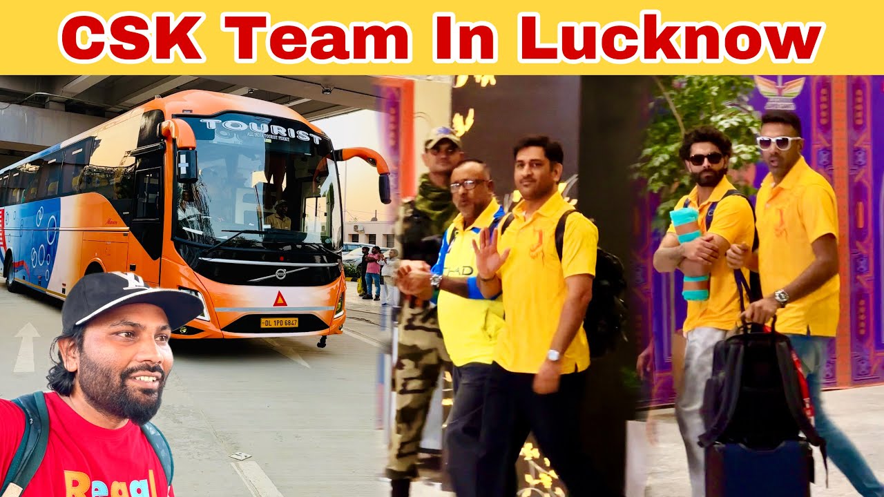 CSK Team Arrived in Lucknow || MS Dhoni Team || CSK vs LSG Match Ekana Stadium Lucknow ||IPL2025