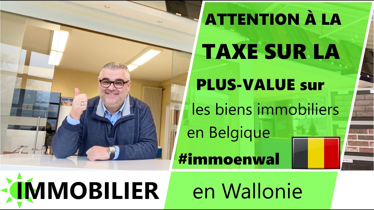Immobilier: Taxe sur la plus-value sur les biens immobiliers en Belgique. #immoenwal