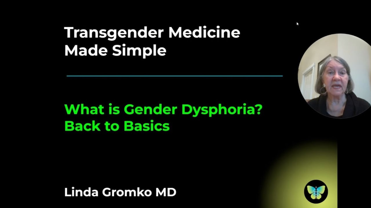 What is Gender Dysphoria? Back to Basics