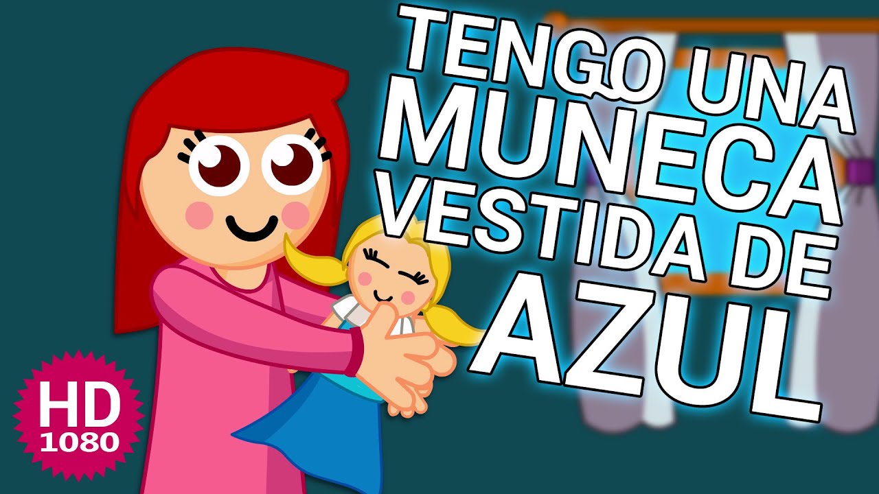 Tengo una muñeca vestida de azul con letra