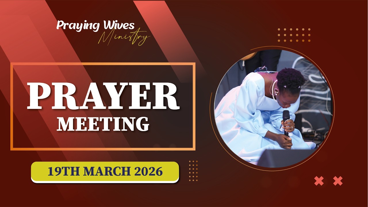 Prayer Meeting || Ps Gloria Kalyango || 19/03/2026