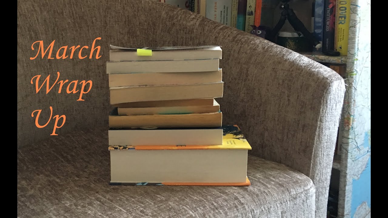March 2019 wrap up