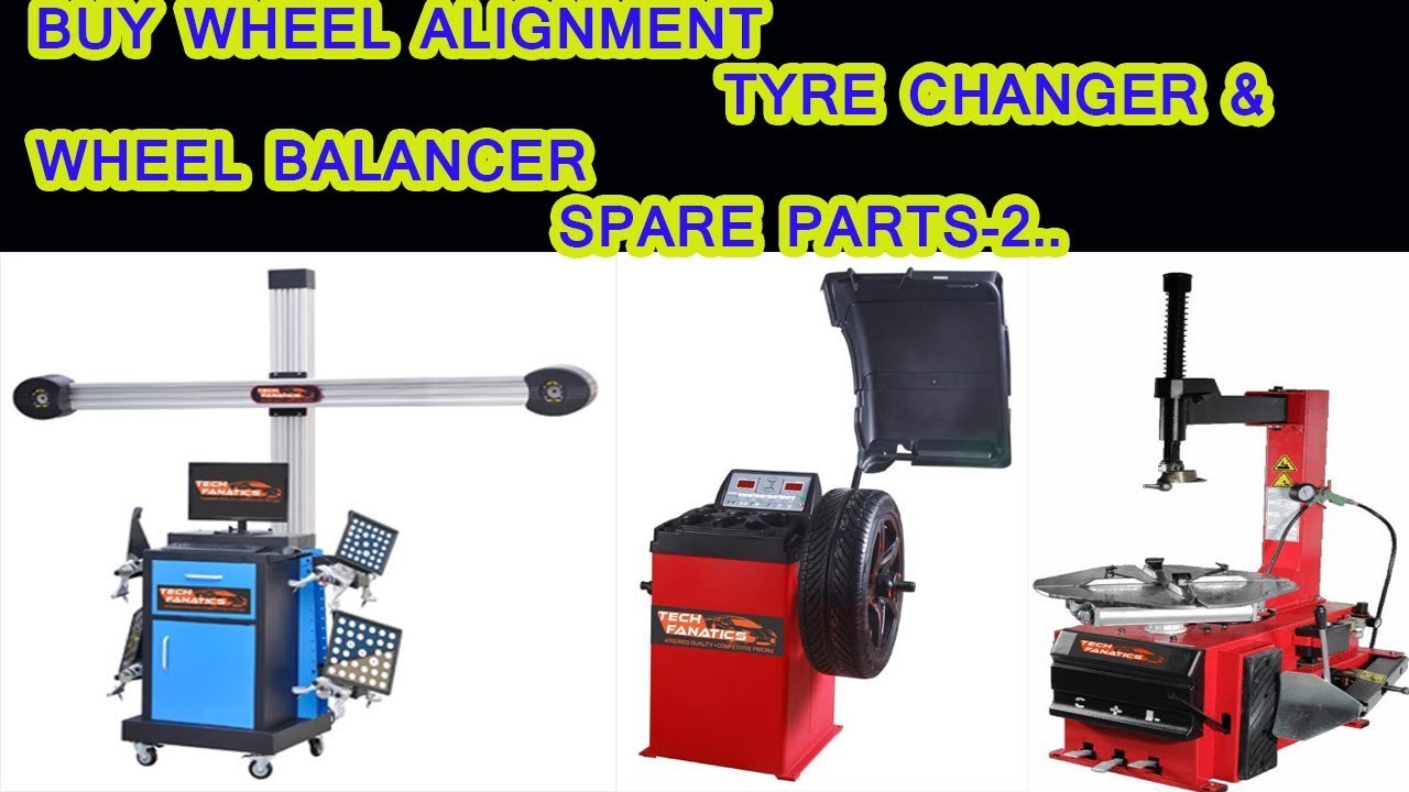 TECH FANATICS.. WHEEL ALIGNMENT, WHEEL BALANCER, & TYRE CHANGER, SPARE PARTS..
