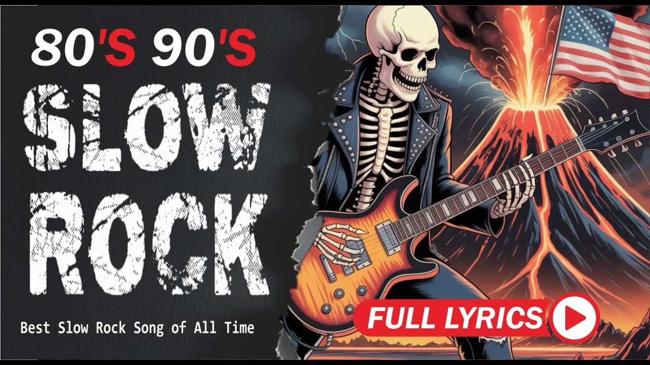 Best Slow Rock Ballads Ever Classic Rock Love Songs with Lyrics