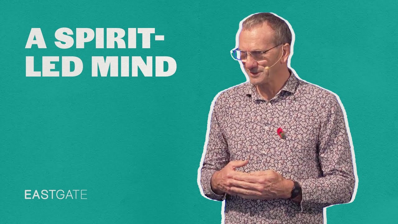 A Spirit-led Mind | Eastgate’s Church Message | Sunday 10th November 2024