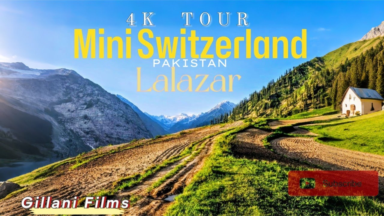 Lalazar Pakistan in 4K |  A Silent Journey Through Mountains | Mini Switzerland Vlog-4 #GillaniFilms