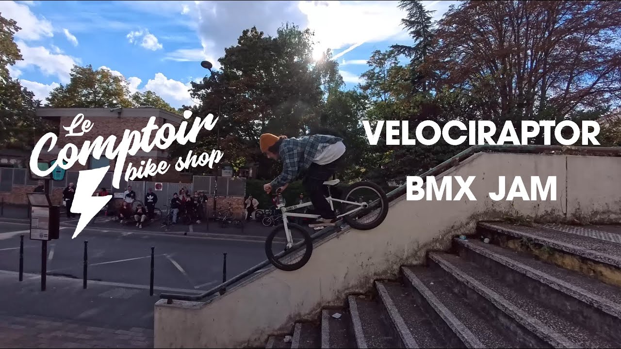 VELOCIRAPTOR BMX JAM PARIS - LE COMPTOIR BIKE SHOP