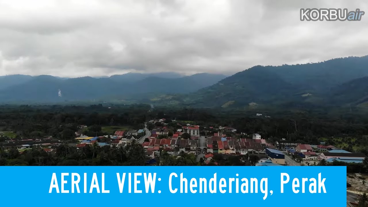 AERIAL VIEW: Chenderiang, Tapah, Perak