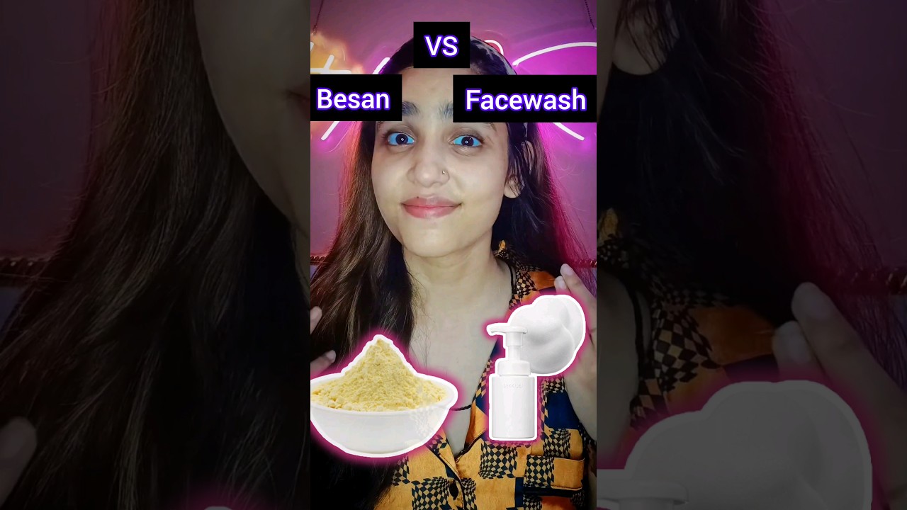 Besan Cleanser VS Daily Facewash|| 😱💁‍♀️ which one is Good? 