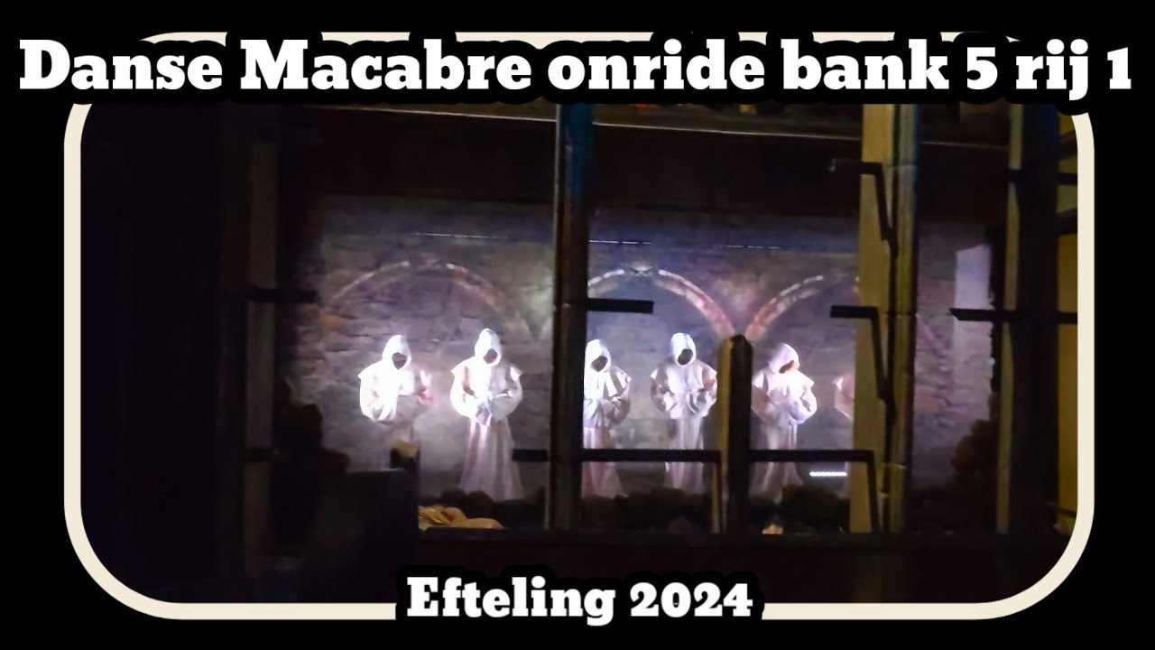 Danse Macabre onride bank 5 rij 1 [Efteling 2024]