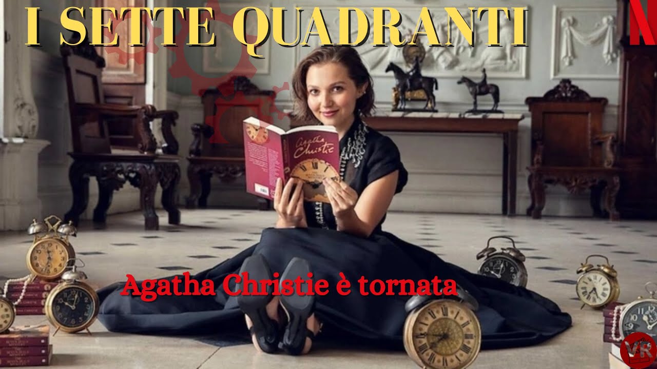 I SETTE QUADRANTI: AGATHA CHRISTIE È TORNATA