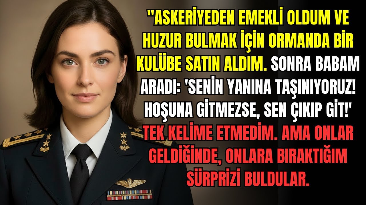 Babam Taşınmalarına İzin Vermemi Emretti   Hazırladığım Şeyi Beklemiyordu