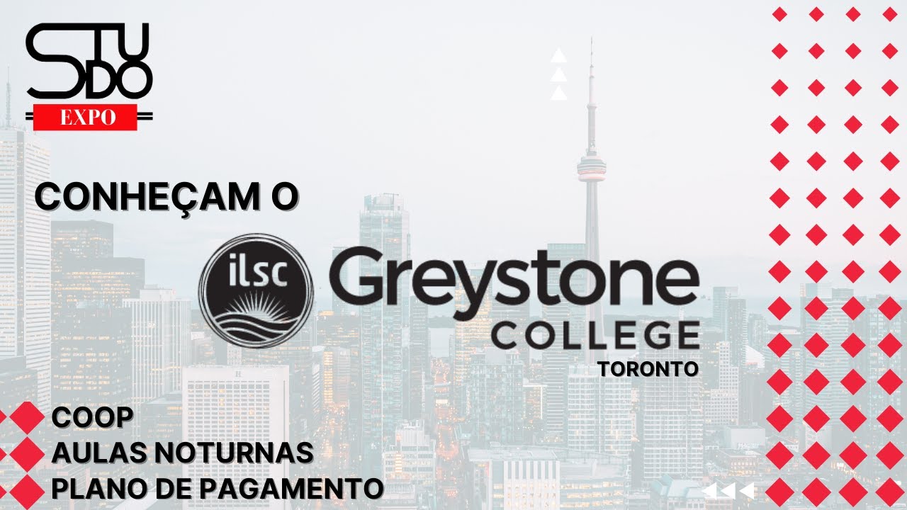 Conheça o Greystone College em Toronto
