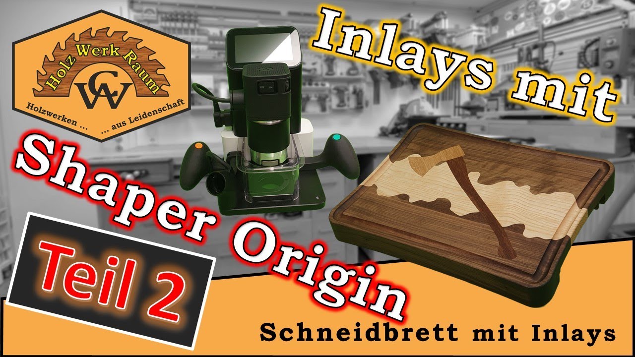 Schneidbrett mit Inlays - Die Shaper Origin in Action
