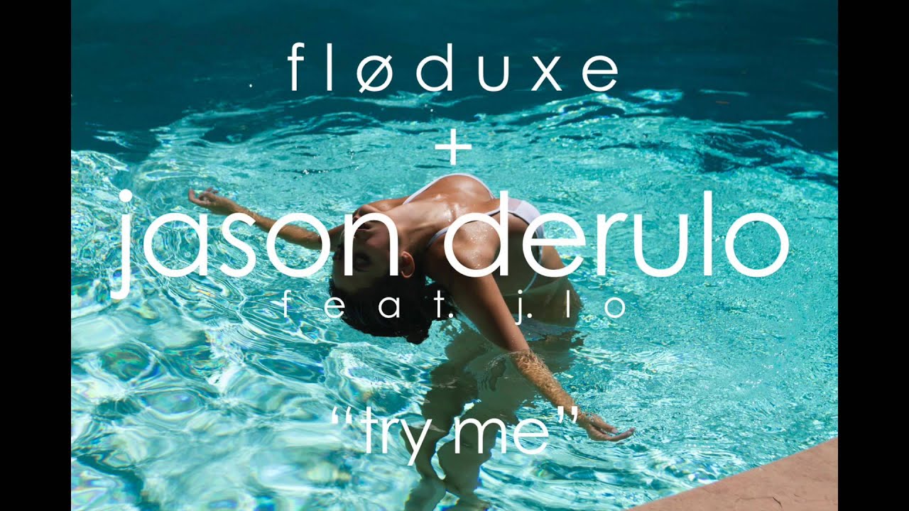 Jason Derulo | Try Me feat. J.Lo [Remix] | Floduxe
