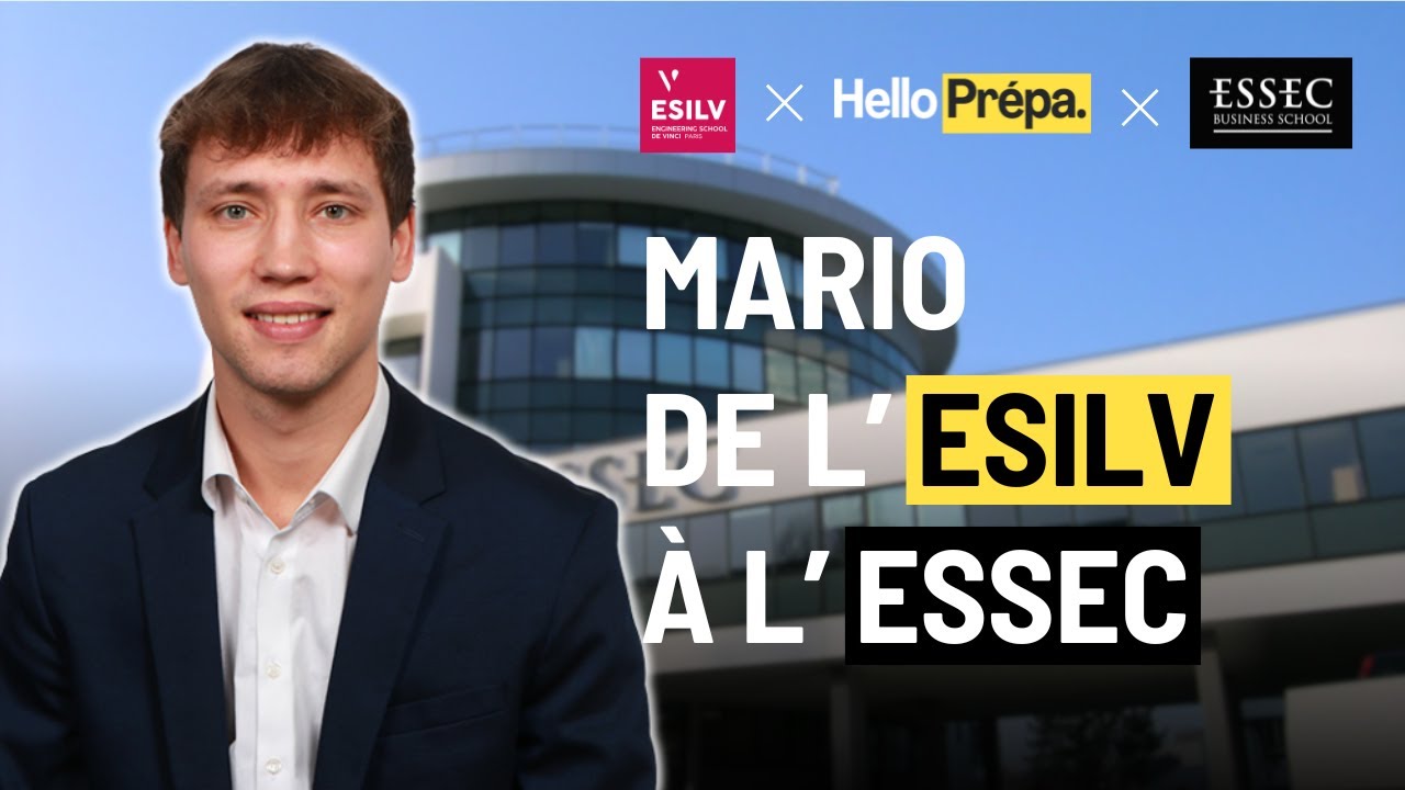 Mario : De l'ESILV (école d'ingénieurs) à l'ESSEC - Hello Prépa Alumni