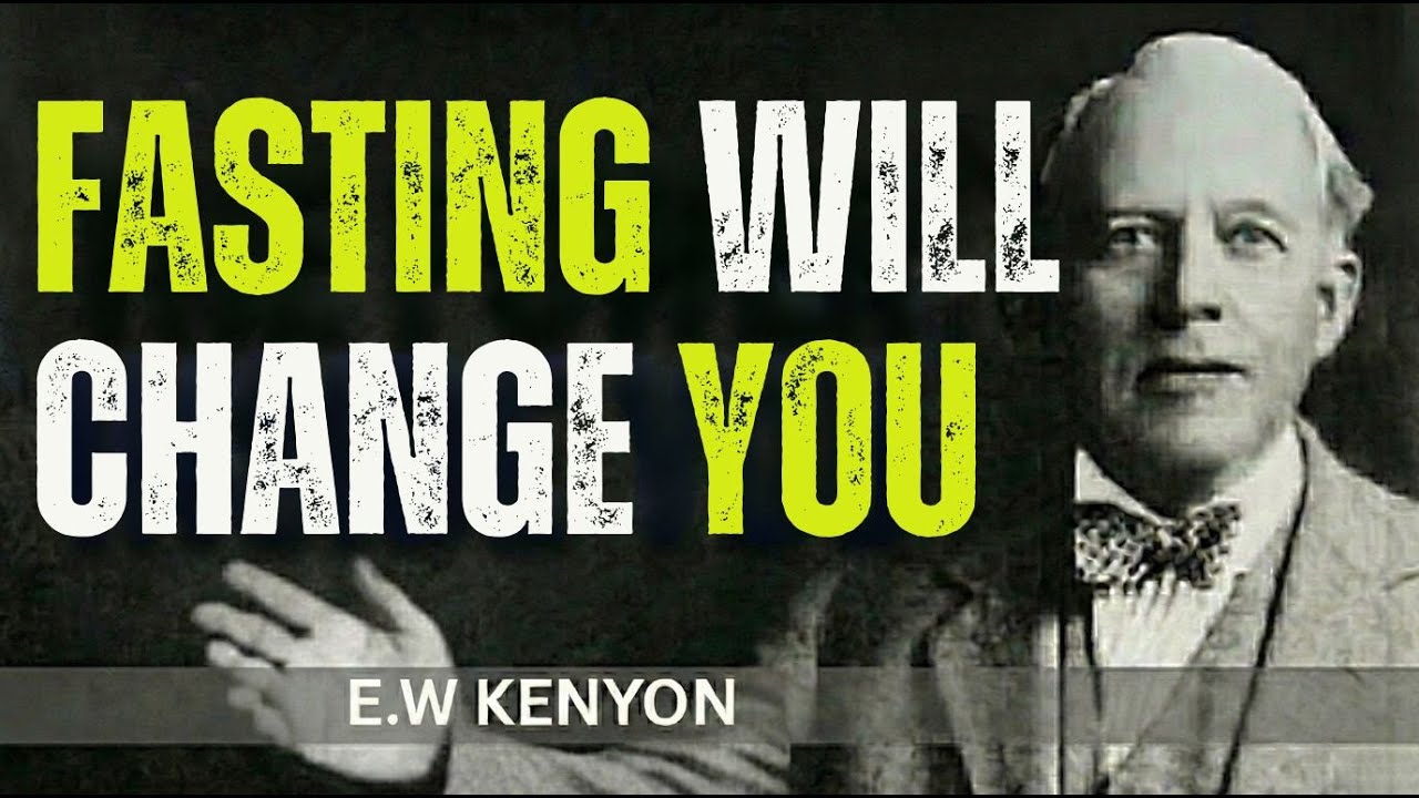 The Shocking Truth About Fasting Most Christians Never Learn(EW KENYON TEACHINGS)